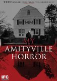 My Amityville Horror