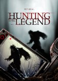 Hunting the Legend