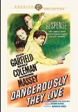 Dangerously They Live