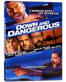 Down and Dangerous