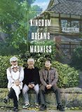 Kingdom of Dreams and Madness, The ( Yume to kyôki no ôkoku )