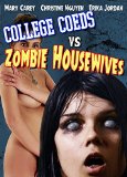 College Coeds vs. Zombie Housewives