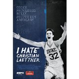 I Hate Christian Laettner