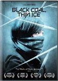 Black Coal, Thin Ice ( Bai ri yan huo )