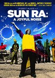 Sun Ra: A Joyful Noise