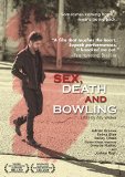 Sex, Death and Bowling
