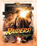 Raiders!: The Story of the Greatest Fan Film Ever Made