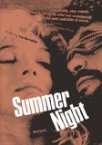 Summer Night ( Notte d'estate con profilo greco, occhi a mandorla e odore di basilico ) Summer Night ( Notte d'estate con profilo greco, occhi a mandorla e odore di basilico )