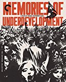 Memories of Underdevelopment ( Memorias del subdesarrollo )