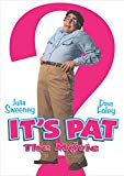 It's Pat It's Pat