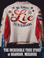 DVD Cover for We Always Lie to Strangers: The Incredible True Story of Branson, Missouri