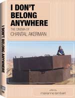 DVD Cover for I Don't Belong Anywhere: The Cinema of Chantel Akerman: