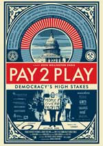 DVD Cover for Pay 2 Play: Democracy's High Stakes