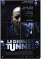 dernier tunnel, Le