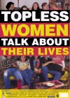 Topless Women Talk About Their Lives