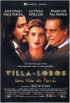 Villa-Lobos: A Life of Passion ( Villa-Lobos - Uma Vida de Paixão )