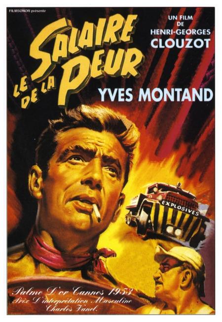 Wages of Fear, The ( salaire de la peur, Le ) (1953)