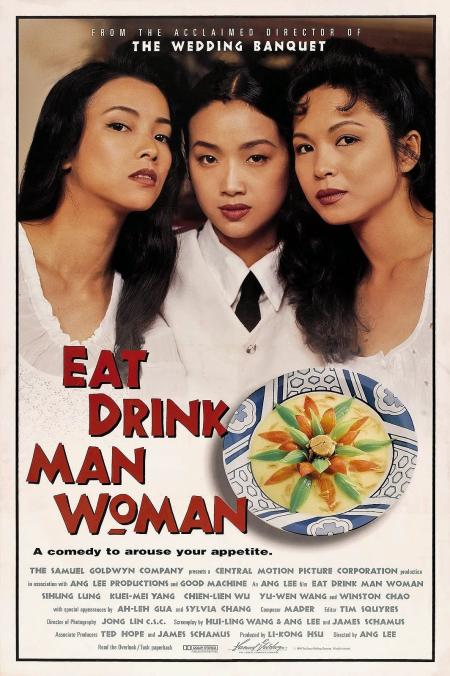Eat Drink Man Woman ( Yin shi nan nu )