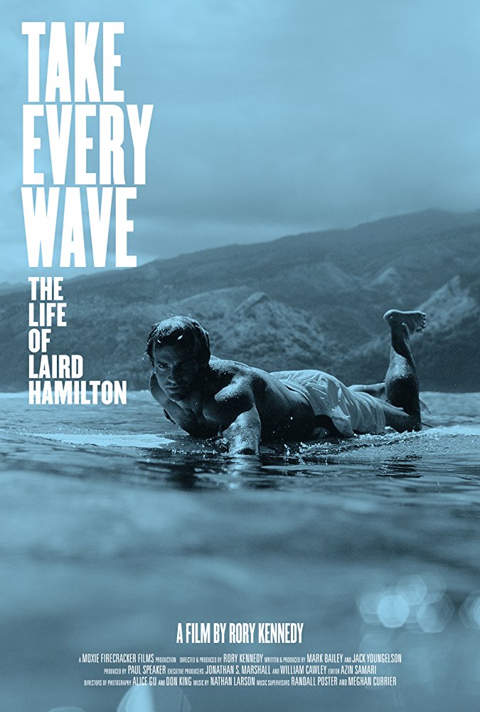 Take Every Wave: The Life of Laird Hamilton