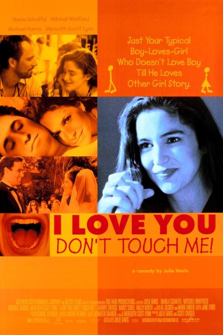 I Love You, Don't Touch Me!