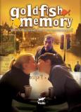 Goldfish Memory Goldfish Memory