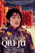 Story of Qiu Ju, The ( Qiu Ju da guan si ) Story of Qiu Ju, The ( Qiu Ju da guan si )