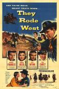 They Rode West They Rode West