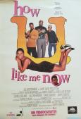 How U Like Me Now How U Like Me Now