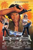 Hard Ticket to Hawaii Hard Ticket to Hawaii