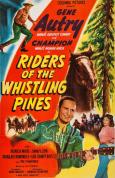 Riders of the Whistling Pines Riders of the Whistling Pines