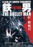 Tetsuo: The Bullet Man Tetsuo: The Bullet Man