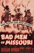 Bad Men of Missouri Bad Men of Missouri