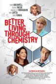 Better Living Through Chemistry Better Living Through Chemistry