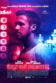 Only God Forgives Only God Forgives