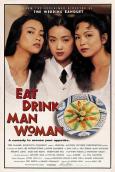 Eat Drink Man Woman ( Yin shi nan nu )