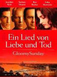Gloomy Sunday - Ein Lied von Liebe und Tod Gloomy Sunday - Ein Lied von Liebe und Tod