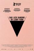 Bad Luck Banging or Loony Porn ( Babardeala cu bucluc sau porno balamuc )