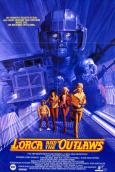 Lorca and the Outlaws ( Starship ) Lorca and the Outlaws ( Starship )