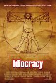 Idiocracy Idiocracy