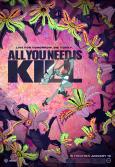 All You Need is Kill ( Ôru Yû Nîdo Izu Kiru ) All You Need is Kill ( Ôru Yû Nîdo Izu Kiru )