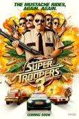 Super Troopers 3 Super Troopers 3