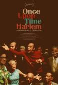Once Upon a Time in Harlem Once Upon a Time in Harlem