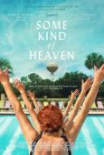 Some Kind of Heaven Some Kind of Heaven