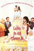 Love is All There Is Love is All There Is
